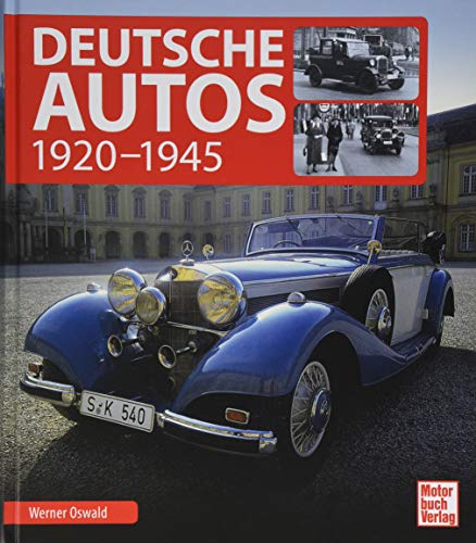 Deutsche Autos: 1920 - 1945 von Motorbuch Verlag